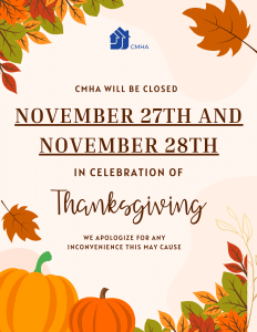 CMHA is closed for November 27 & 28 in celebration for Thanksgiving